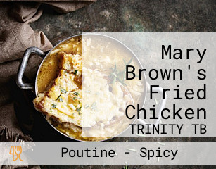 Mary Brown's Fried Chicken