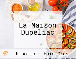 La Maison Dupeliac