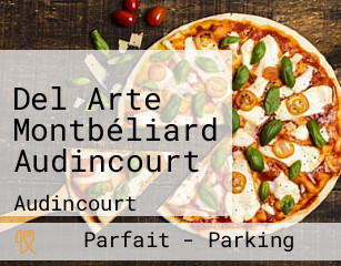 Del Arte Montbéliard Audincourt