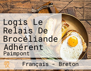 Logis Le Relais De Brocéliande Adhérent