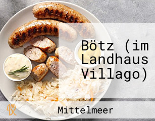 Bötz (im Landhaus Villago)