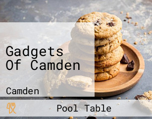 Gadgets Of Camden