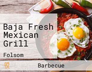 Baja Fresh Mexican Grill