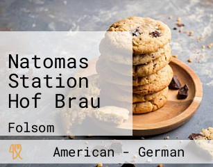 Natomas Station Hof Brau