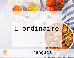 L'ordinaire