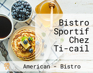 Bistro Sportif Chez Ti-cail