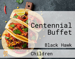 Centennial Buffet