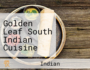 Golden Leaf South Indian Cuisine مطعم الورقة الذهبية للمأكولات الهندية