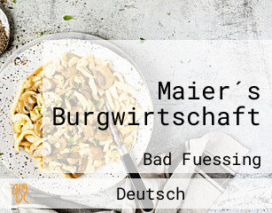 Maier´s Burgwirtschaft