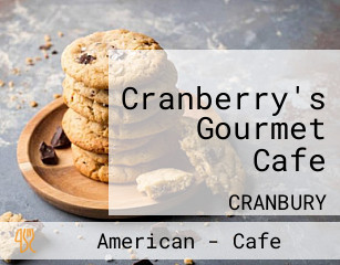 Cranberry's Gourmet Cafe