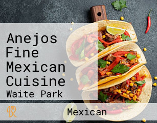 Anejos Fine Mexican Cuisine