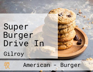 Super Burger Drive In