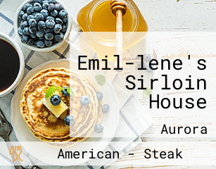 Emil-lene's Sirloin House