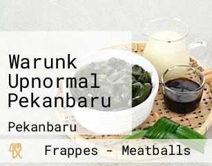 Warunk Upnormal Pekanbaru