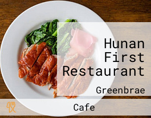 Hunan First Restaurant