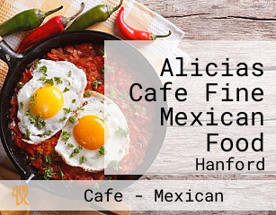 Alicias Cafe Fine Mexican Food