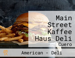 Main Street Kaffee Haus Deli