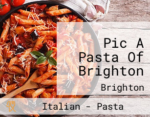 Pic A Pasta Of Brighton