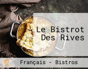 Le Bistrot Des Rives