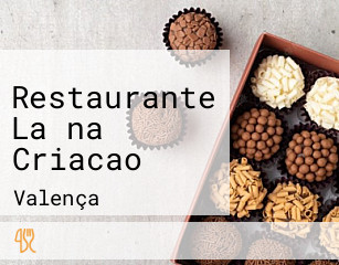 Restaurante La na Criacao