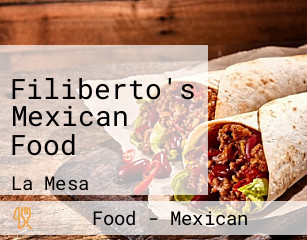 Filiberto's Mexican Food