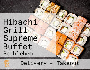 Hibachi Grill Supreme Buffet