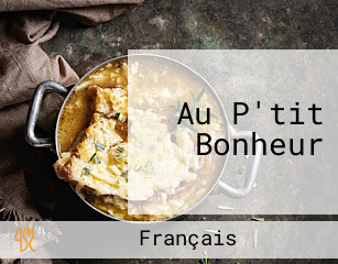 Au P'tit Bonheur