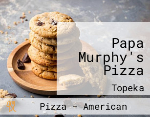 Papa Murphy's Pizza