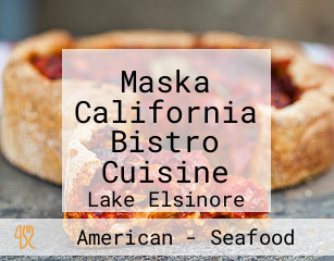 Maska California Bistro Cuisine