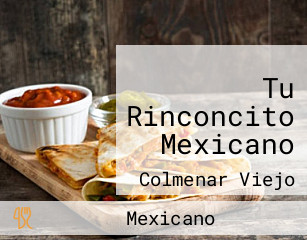 Tu Rinconcito Mexicano