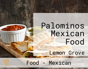 Palominos Mexican Food