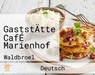 GaststÄtte CafÉ Marienhof