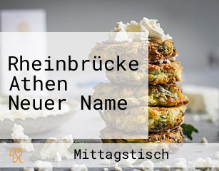 Rheinbrücke Athen Neuer Name