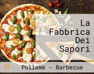 La Fabbrica Dei Sapori