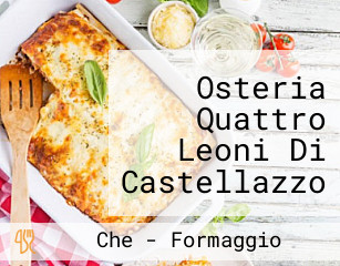 Osteria Quattro Leoni Di Castellazzo Bollate Trattoria Milano Nord Arese Senago Garbagnate Milanese