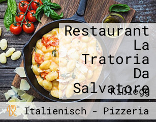 La Trattoria Da Salvatore