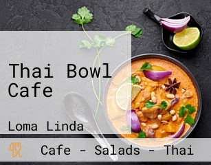 Thai Bowl Cafe