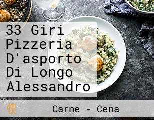 33 Giri Pizzeria D'asporto Di Longo Alessandro