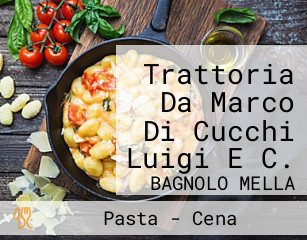 Trattoria Da Marco Di Cucchi Luigi E C.