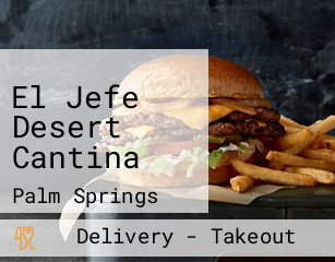 El Jefe Desert Cantina