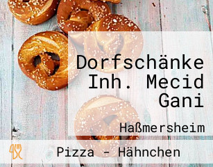 Dorfschänke Inh. Mecid Gani