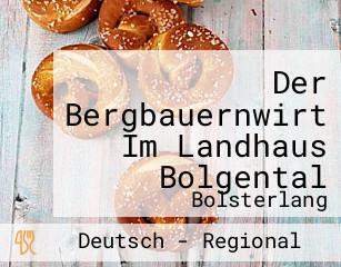 Der Bergbauernwirt Im Landhaus Bolgental