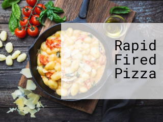 Rapid Fired Pizza