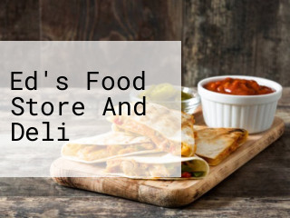 Ed's Food Store And Deli