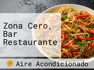 Zona Cero, Bar Restaurante