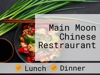 Main Moon Chinese Restraurant