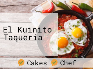 El Kuinito Taqueria