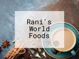 Rani's World Foods