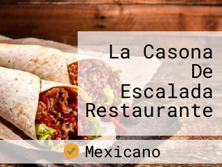 La Casona De Escalada Restaurante