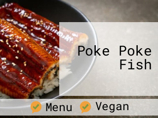 Poke Poke Fish